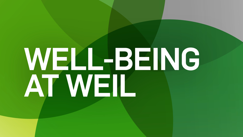 Well-Being at Weil Well-Being at Weil