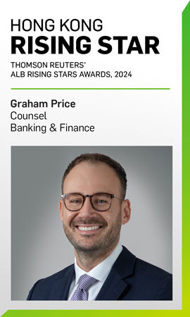 Graham Price Named a 2024 Hong Kong Rising Star by Thomson Reuters’ Asian Legal Business