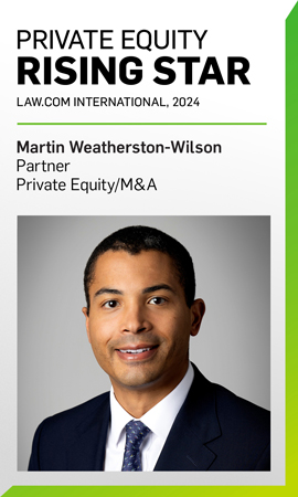 Martin Weatherston-Wilson Named a 2024 Private Equity Rising Star by Law.com International