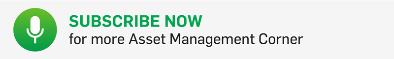 Subscribe to the Asset Management Corner Subscribe to the Asset Management Corner